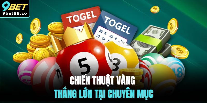 Chiến thuật vàng thắng lớn tại chuyên mục