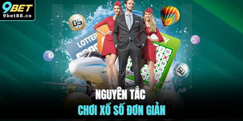 Nguyên tắc chơi xổ số đơn giản