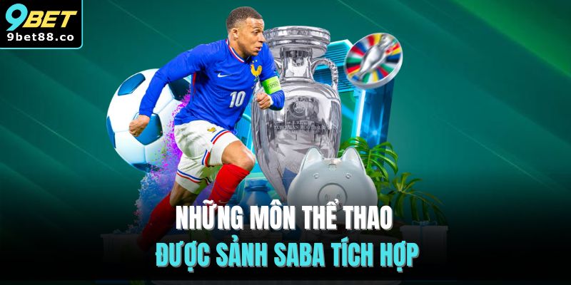 Những môn thể thao được sảnh Saba tích hợp